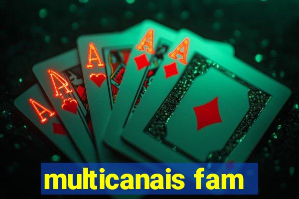 multicanais fam